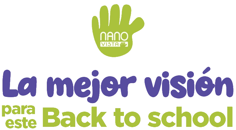 Nano Vista - La mejor visión para este Back to school